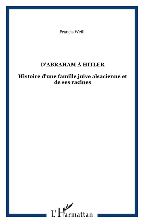 ebook cover of D'Abraham à Hitler, by Francis Weill