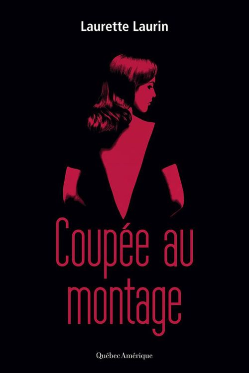 ebook cover of Coupée au montage, by Laurin Laurette