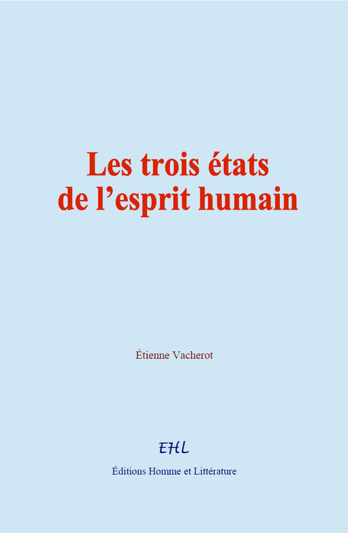 Couverture ebook de Les trois états de l´esprit humain, de Etienne Vacherot