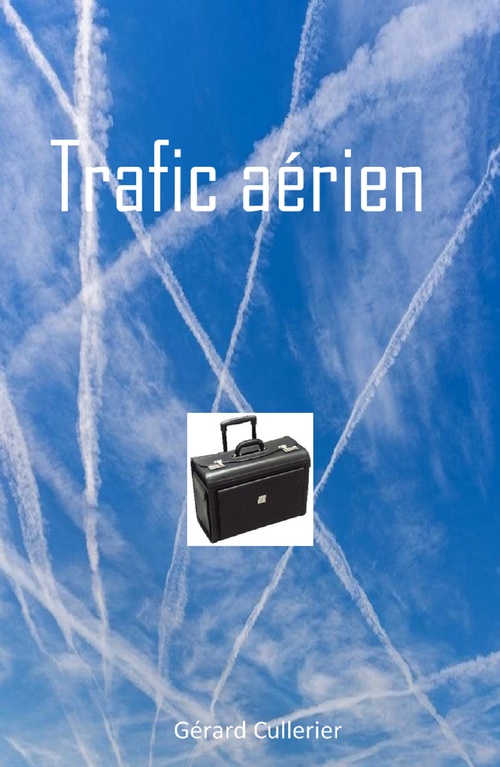 Couverture ebook de Trafic aérien, de Gerard Cullerier
