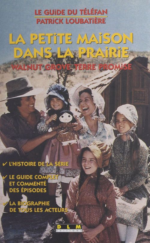 Couverture ebook de La petite maison dans la prairie : Walnut Grove, terre promise, de Patrick Loubatiere