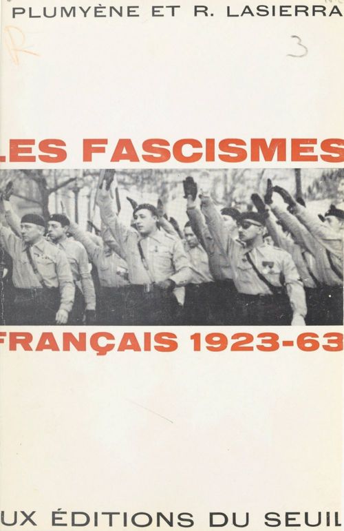 Couverture ebook de Les fascismes français, 1923-1963, de Jean Plumyene, Raymond Lasierra