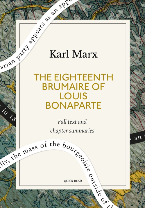 Couverture ebook de The Eighteenth Brumaire of Louis Bonaparte: A Quick Read edition, de Karl Marx, Quick Read