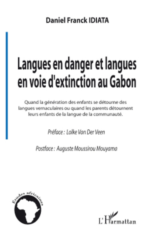 ebook cover of Langues en danger et langues en voie d'extinction au Gabon, by Daniel franck Idiata