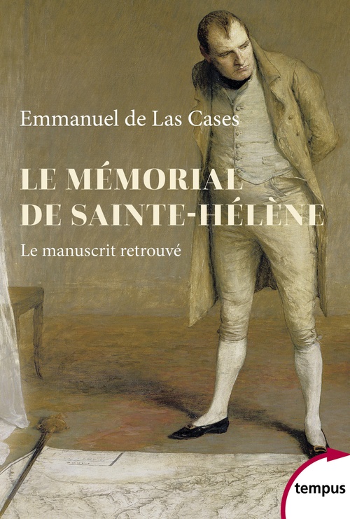 Couverture ebook de Le Mémorial de Sainte-Hélène - Le manuscrit retrouvé, de Peter Hicks, François Houdecek, Emmanuel de Las Cases, Chantal Prévot, Napoléon, Thierry Lentz