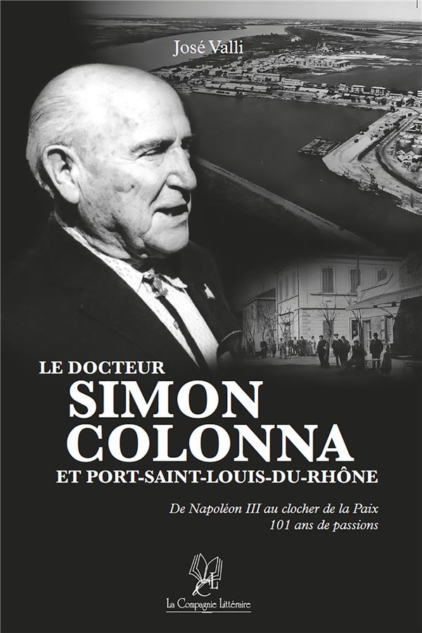 ebook cover of Le docteur Simon Colonna et Port-Saint-Louis-du-Rhône, by José Valli