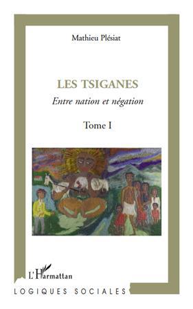 Couverture ebook de Les tsiganes (Tome I), de Mathieu Plésiat