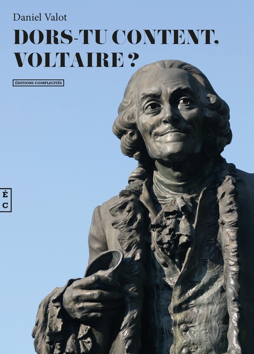 Couverture ebook de Dors-tu content, Voltaire ?, de Daniel Valot