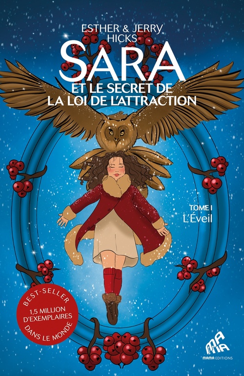 ebook cover of Sara et le secret de la loi de l'attraction : Tome 1, L'Éveil, by Esther Hicks, Jerry Hicks, Moineau Jolie