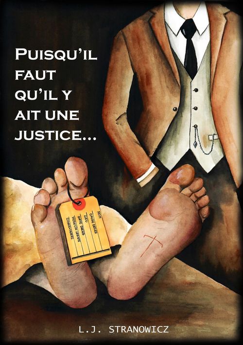 ebook cover of Puisqu'il faut qu'il y ait une justice..., by L.J. Stranowicz