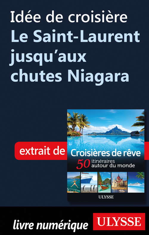 Couverture ebook de Idée de croisière - Le Saint-Laurent jusqu'aux chutes Niagara, de Collectif
