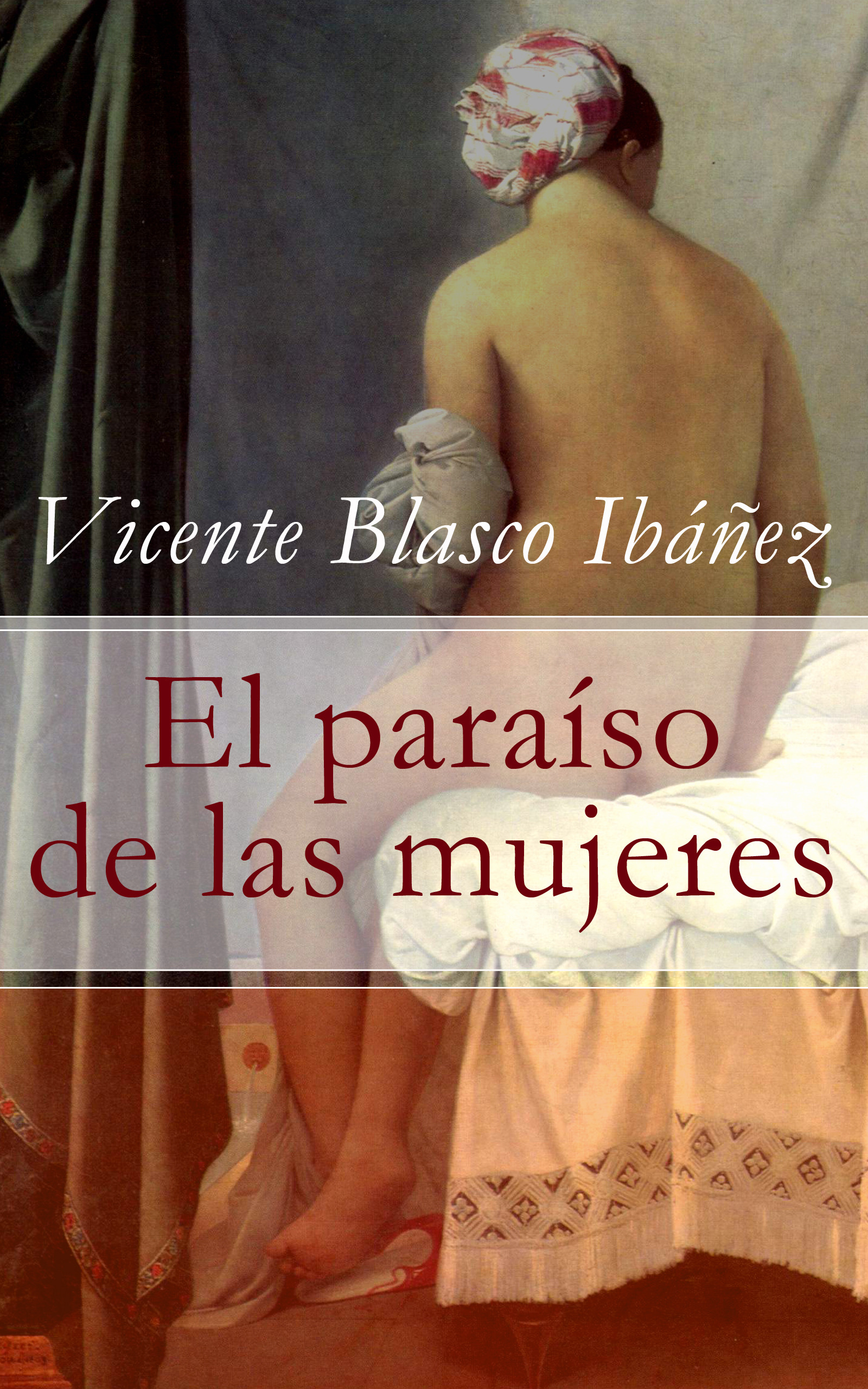 ebook cover of El paraíso de las mujeres, by Vicente Blasco Ibanez