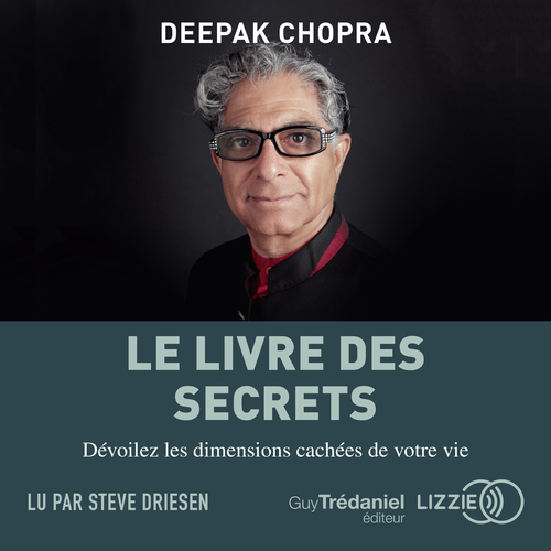 Couverture audiobook de Le livre des secrets - Dévoilez les dimensions cachées de votre vie, de Deepak Chopra