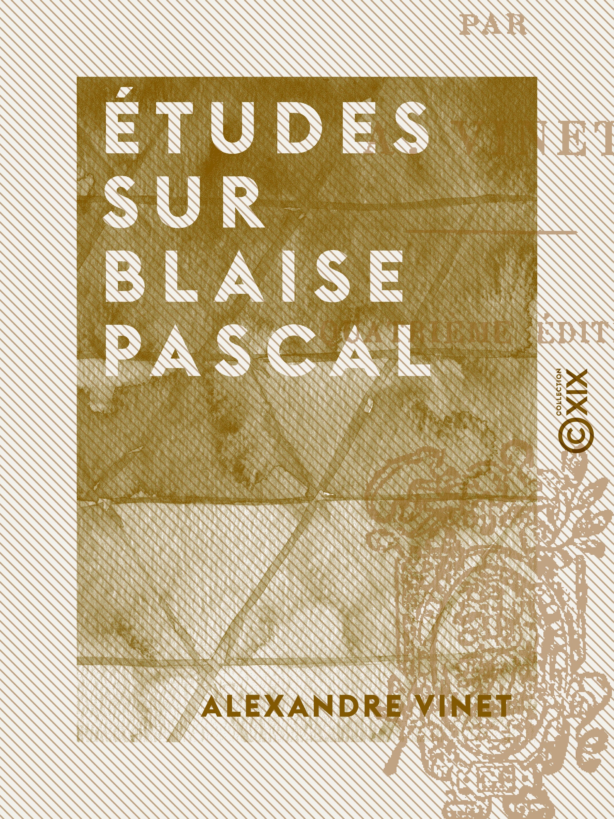 Couverture ebook de Études sur Blaise Pascal, de Alexandre Vinet