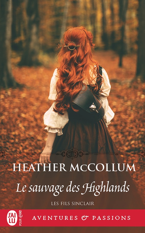 Couverture ebook de Les fils Sinclair (Tome 4) - Le sauvage des Highlands, de Heather MacCollum