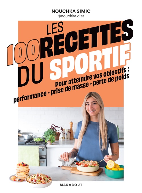 ebook cover of Les 100 recettes du sportif, by Nouchka Simic