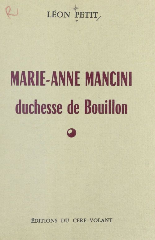 Couverture ebook de Marie-Anne Mancini, duchesse de Bouillon, de Leon Petit