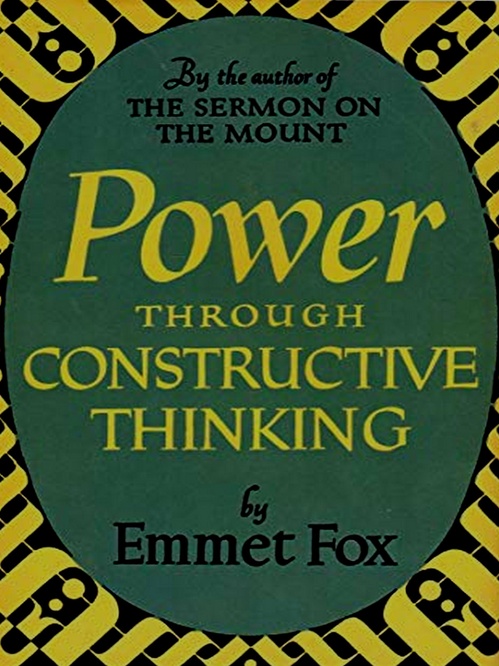 ebook cover of Power Through Constructive Thinking, by Emmet Fox