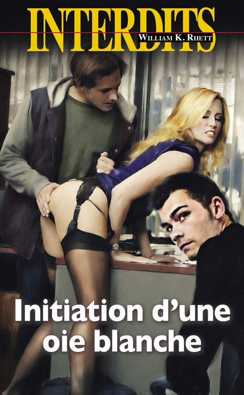 Couverture ebook de Initiation d'une oie blanche, de William K. Rhett