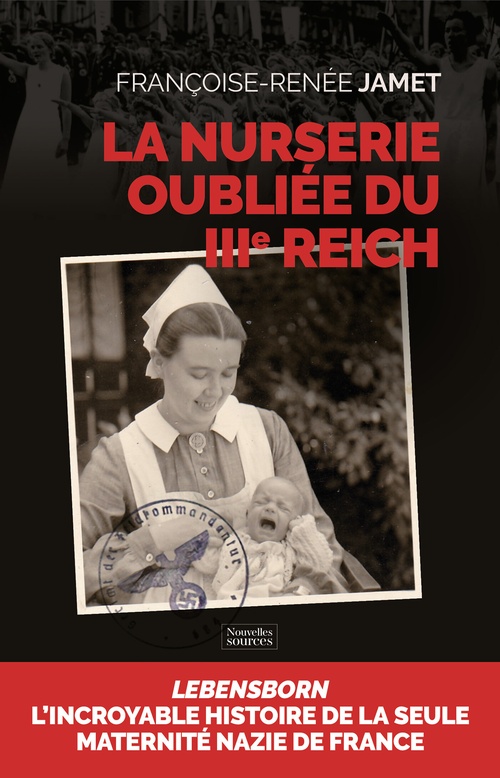 Couverture ebook de La nurserie oubliée du IIIe Reich, de Françoise-Renée Jamet