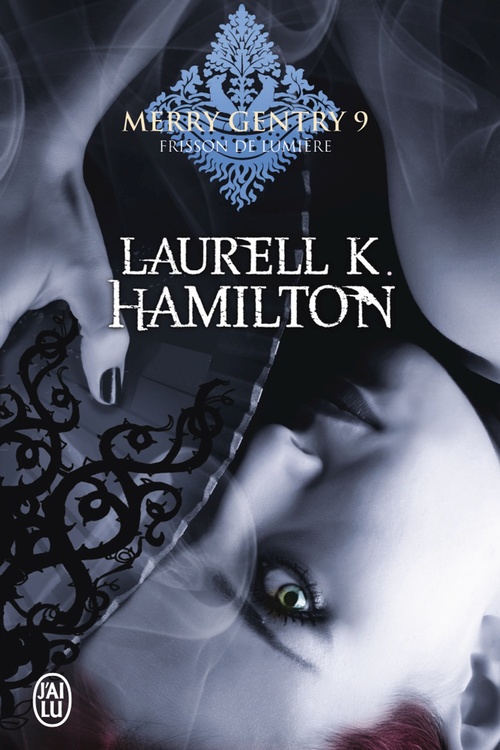 Couverture ebook de Merry Gentry (Tome 9) - Frisson de lumière, de Laurell k. Hamilton