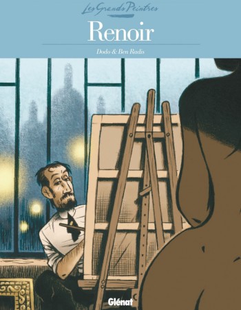Couverture ebook de Les Grands Peintres - Auguste Renoir, de Dodo, Ben Radis