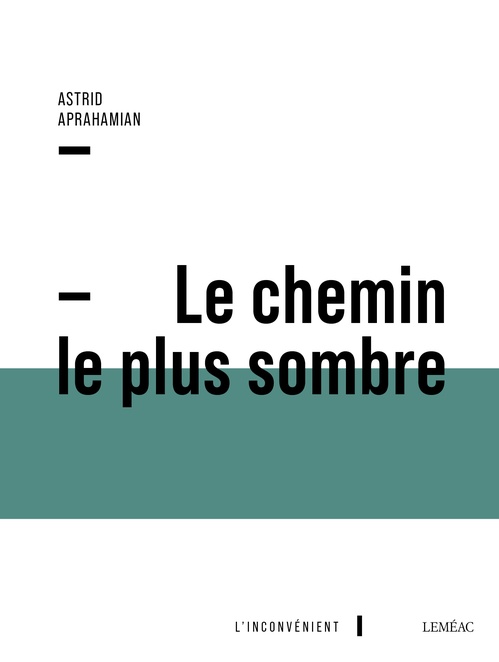 ebook cover of Le chemin le plus sombre, by Astrid Aprahamian