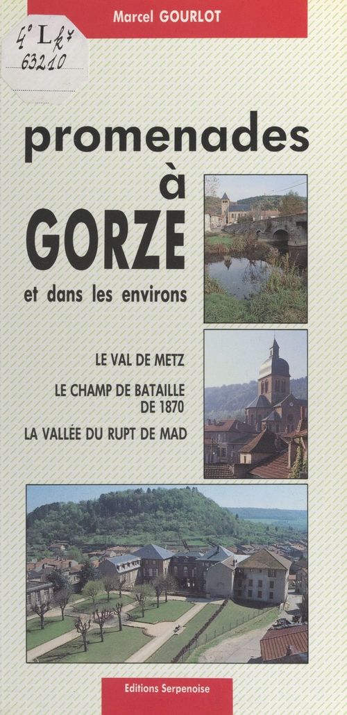 Couverture ebook de Promenades à Gorze et dans les environs, de Marcel Gourlot