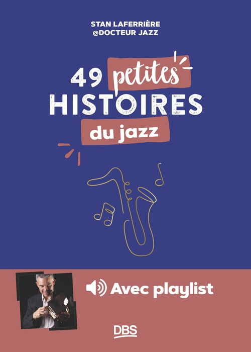 ebook cover of 49 petites histoires du jazz avec Dr Jazz, by Stan Laferrière