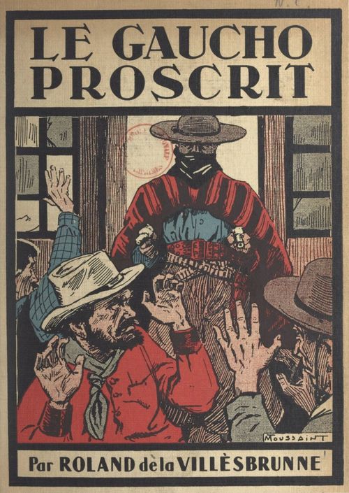 Couverture ebook de Le Gaucho proscrit, de Roland de La Villèsbrunne