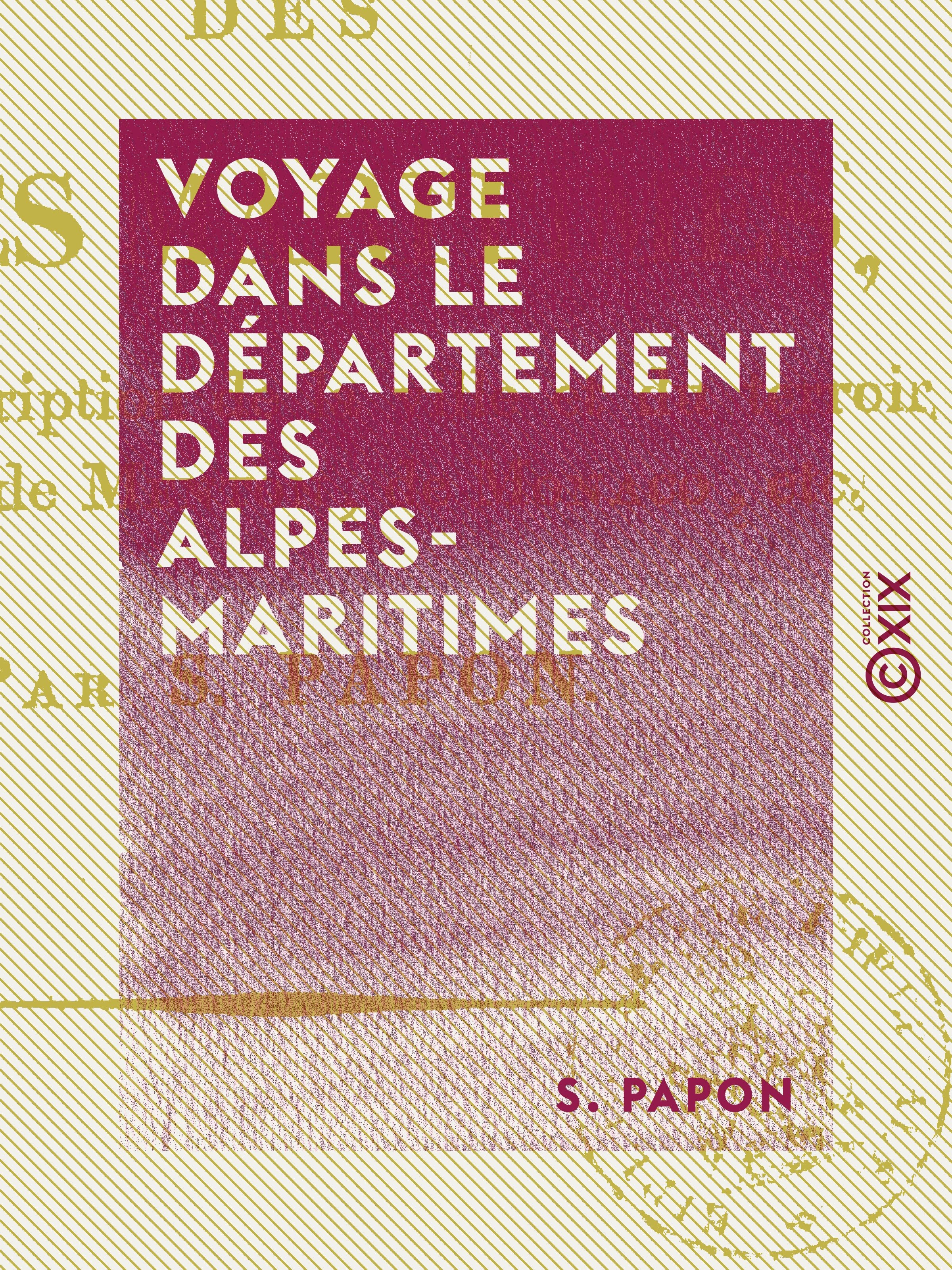 Couverture ebook de Voyage dans le département des Alpes-Maritimes, de S. Papon