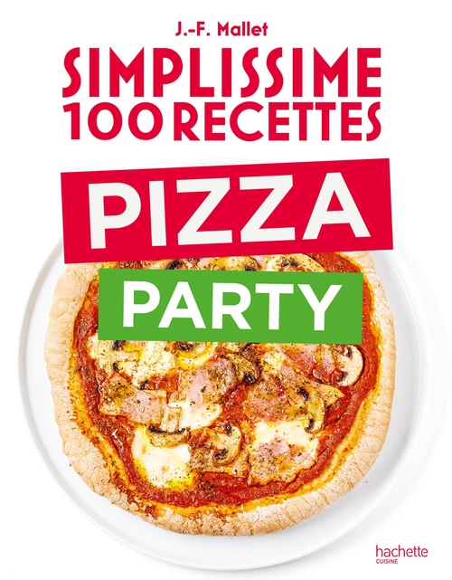 ebook cover of Simplissime 100 recettes Pizza Party, by Jean-François Mallet