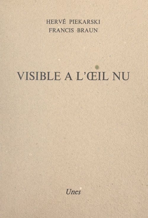 Couverture ebook de Visible à l'oeil nu, de Herve Piekarski