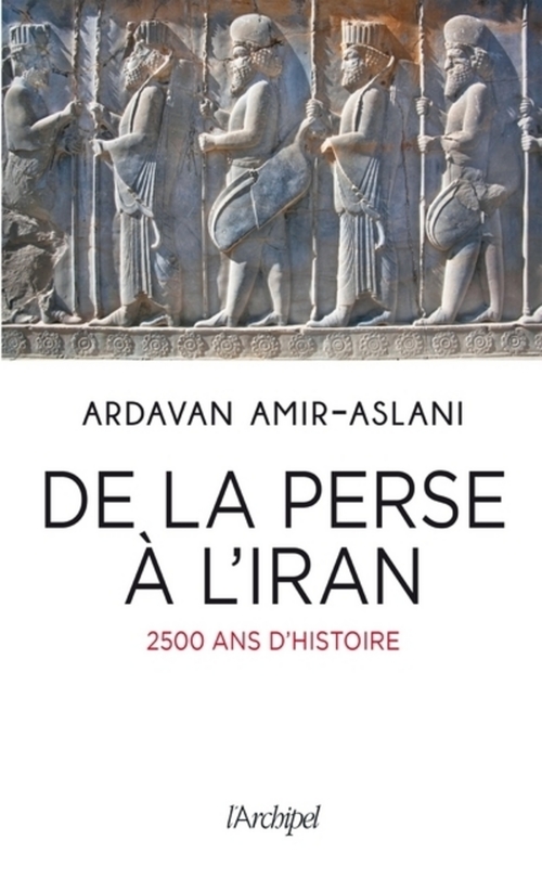 ebook cover of De la Perse à l'Iran, by Ardavan Amir-Aslani