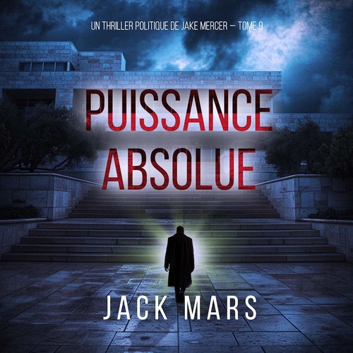 Couverture audiobook de Puissance absolue (Un thriller politique de Jake Mercer - Tome 9), de Jack Mars