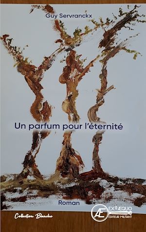 Couverture ebook de Un parfum pour l'éternité, de Servranckx Guy