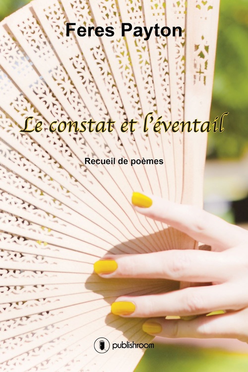 ebook cover of Le constat et l'éventail, by Feres Payton