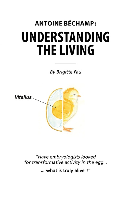 Couverture ebook de Antoine Béchamp : understanding the living, de Brigitte Fau