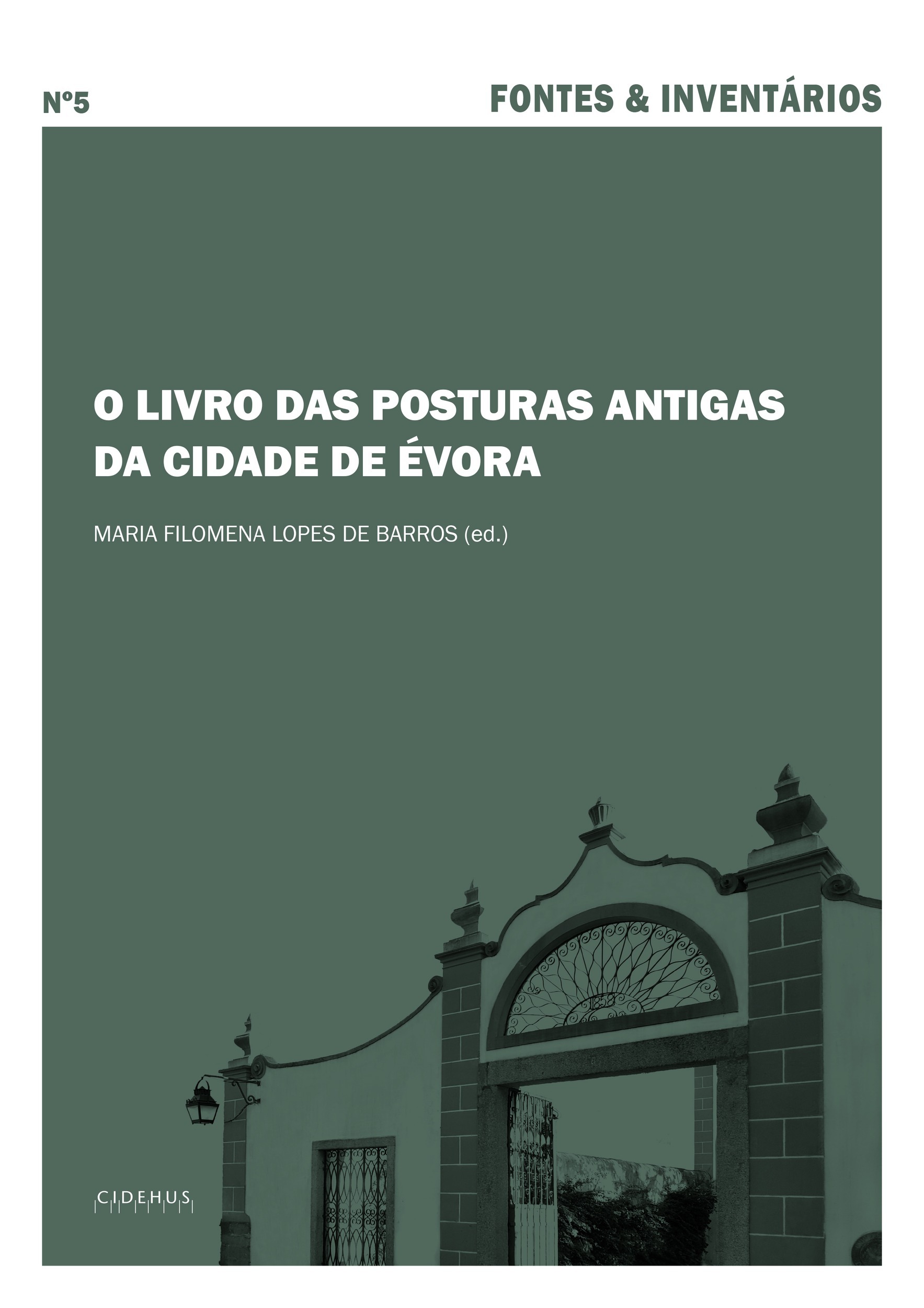 ebook cover of O Livro das Posturas Antigas da cidade de Évora, by Maria Filomena Lopes De Barros