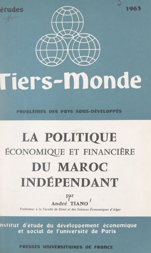 Couverture ebook de La politique économique et financière du Maroc indépendant, de Andre Tiano