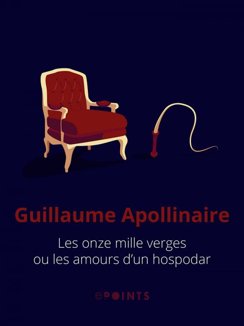 ebook cover of Les Onze mille verges ou les amours d'un hospodar, by Guillaume Apollinaire