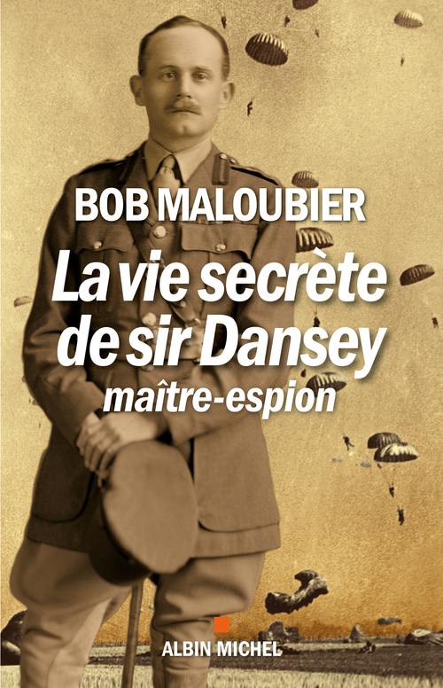 ebook cover of La Vie secrète de Sir Dansey, maître-espion, by Bob Maloubier