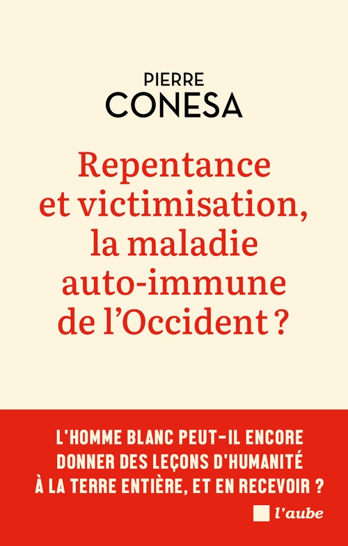ebook cover of Repentance et victimisation, la maladie auto-immune de l´Occident ?, by Pierre CONESA
