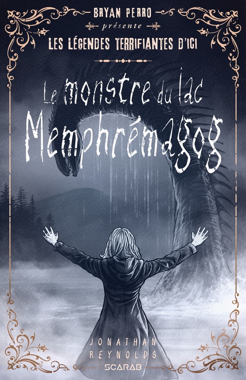 Couverture ebook de Les légendes terrifiantes d'ici - Le monstre du lac Memphremagog, de Jonathan Reynolds