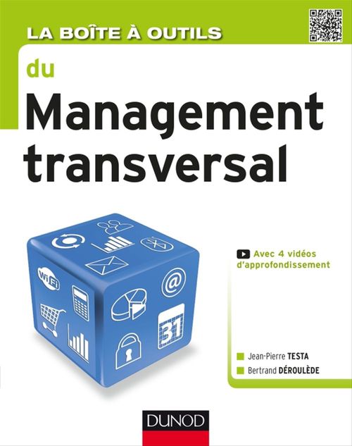 ebook cover of La Boîte à outils du Management transversal, by Bertrand Deroulède, Jean-Pierre Testa