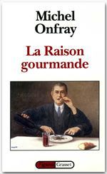 Couverture ebook de La raison gourmande, de Michel Onfray