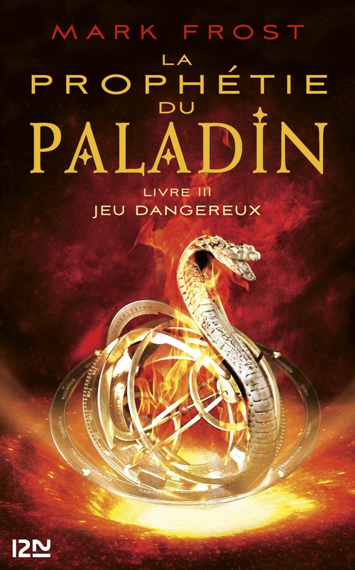 Couverture ebook de La Prophétie du paladin - tome 3 Jeu dangereux, de Mark Frost