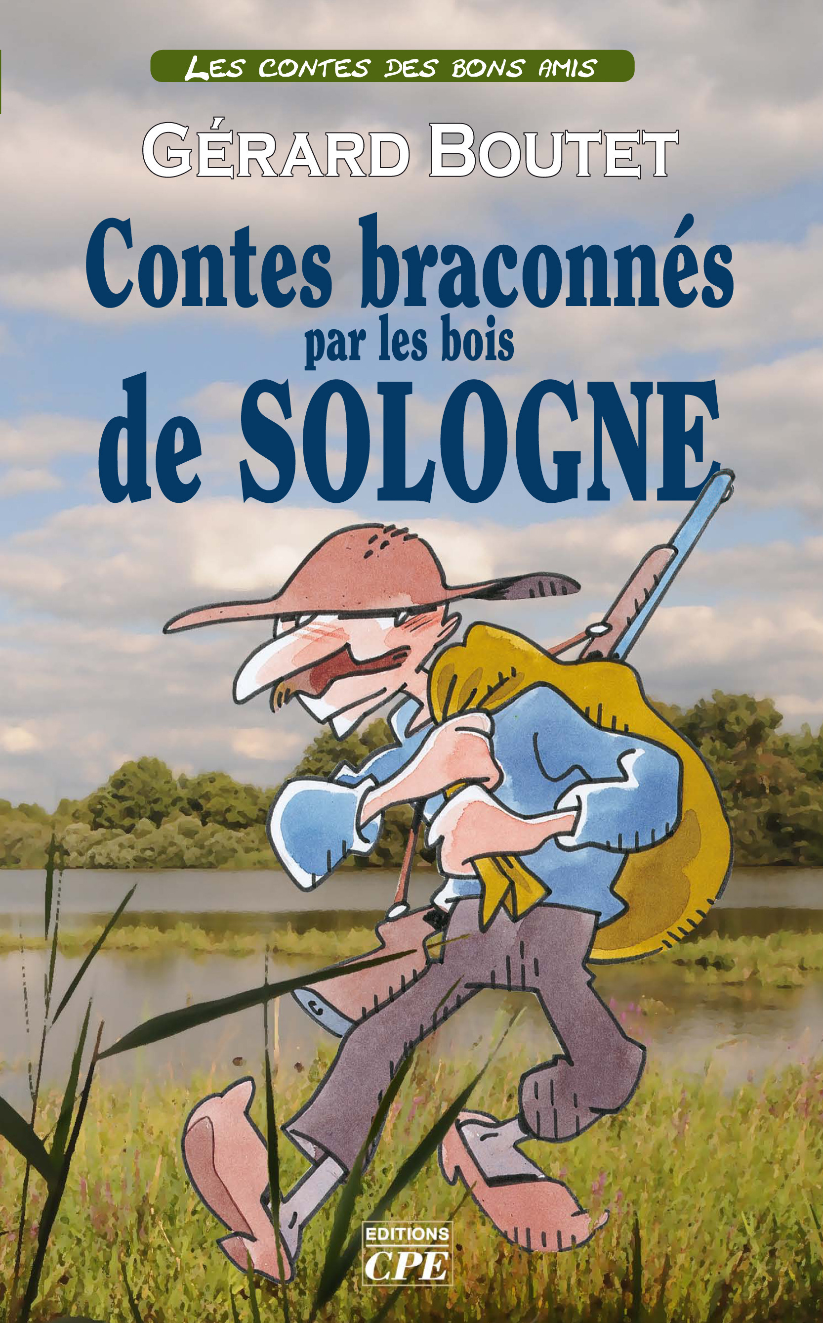 Couverture ebook de Contes braconnés par les bois de Sologne, de Gérard Boutet