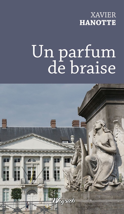 ebook cover of Un parfum de braise, by Xavier HANOTTE