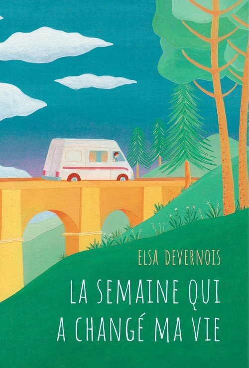 ebook cover of La semaine qui a changé ma vie, by Elsa Devernois